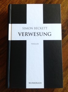 Simon Beckett: Verwesung